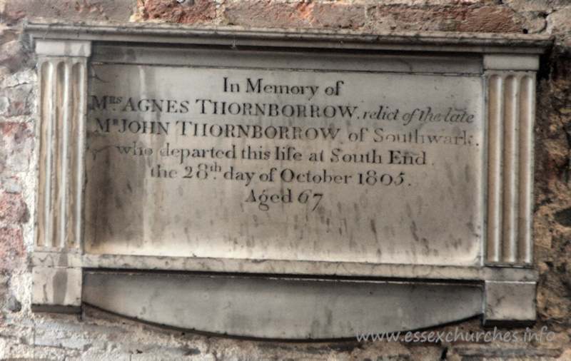 St Mary the Virgin, Prittlewell Church - In Memory of Mrs Agnes Thornborrow, relict of the late Mr John Thornborrow of Southwark who departed this life at South End the 28th day of October 1805 Aged 67.